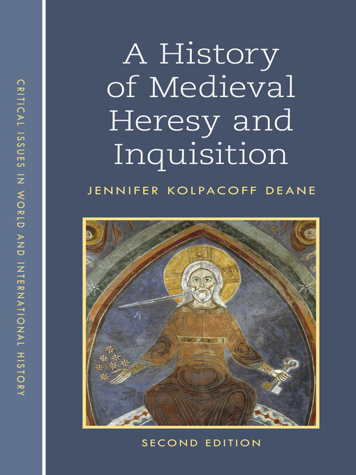 Title details for A History of Medieval Heresy and Inquisition by Jennifer Kolpacoff Deane - Wait list